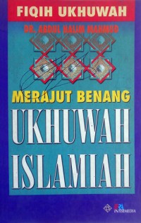 Merajut Benang Ukhuwah Islamiah