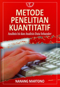 Metode penelitian kuantitatif : analisis isi dan analisa data sekunder