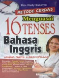 Metode cerdas menguasai 16 tenses bahasa inggris