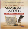 Metode penelitian naskah arab: teori dan aplikasi