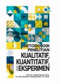 Metodologi Penelitian Kualitatif, Kuantitatif , dan Eksperimen
