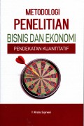 Metodologi Penelitian Bisnis dan Ekonomi : pendekatan kuantitatif