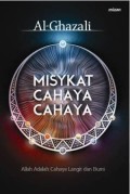 Misykat cahaya-cahaya: Allah adalah cahaya langit dan bumi