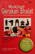 Mukjizat Gerakan Shalat : Untuk Pencegahan dan Pengobatan Penyakit