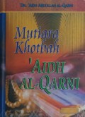 Mutiara Khotbah 'Aidh Al-Qarni