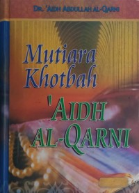 Mutiara Khotbah 'Aidh Al-Qarni