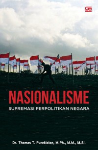 Nasionalisme : supremasi perpolitikan negara