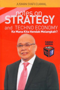 Notes on strategy and techno economy : ke mana kita hendak melangkah?