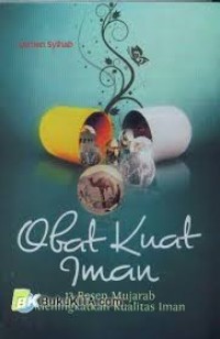 Obat kuat iman: 13 resep mujarab meningkatkan kualitas iman