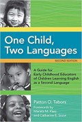 One child, two languages : a guide for preschool educators of children learning English as a second language