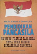 Pendidikan Pancasila : tinjauan filsafat Pancasila serta etika profesi berdasarkan Pancasila