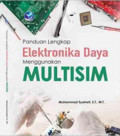 Panduan lengkap elektronika daya menggunakan multisim