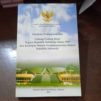 Panduan  Pemasyarakatan UUD Negara RI Tahun 1945 Ketetapan MPR RI 2014