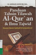 Panduan tahsin tilawah Al-Qur'an & ilmu tajwid: disusun secara aplikatif & komprehensif