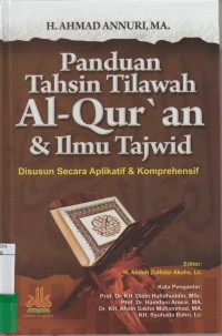 Panduan tahsin tilawah Al-Qur'an & ilmu tajwid: disusun secara aplikatif & komprehensif