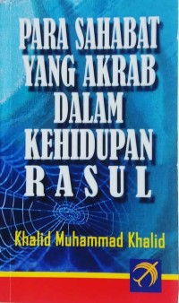 Para sahabat yang akrab dalam kehidupan Rasul