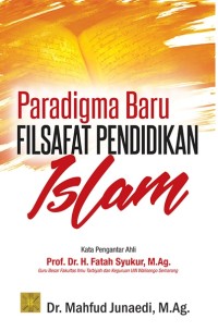 Paradigma baru filsafat pendidikan Islam