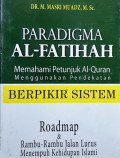 Paradigma Al-Fatihah : Memahami Petunjuk Al-Qur'an Menggunakan Pendekatan Berpikir Sistem