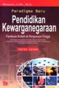 Paradigma baru pendidikan kewarganegaraan: panduan kuliah perguruan tinggi