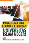 Paradigma dan gerakan keilmuan universitas islam negeri