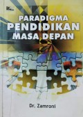 Paradigma pendidikan masa depan