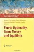 Pareto optimality, game theory and equilibria (Springer optimization and its applications)