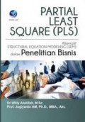 Partial least square (PLS) : alternatif structural equation modeling (SEM) dalam penelitian bisnis)