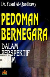 Pedoman bernegara dalam perspektif Islam