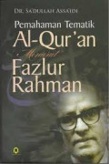 Pemahaman tematik Al-Quran menurut Fazlur Rahman