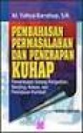 Pembahasan permasalahan dan penerapan KUHAP : pemeriksaan sidang pengadilan, banding, kasasi, dan peninjauan kembali