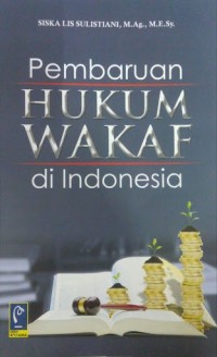 Pembaruan hukum wakaf  di indonesia