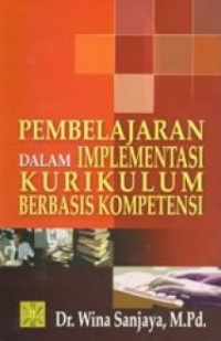 Pembelajaran dalam implementas kurikulum berbasis kompetensi