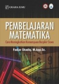 Pembelajaran matematika : cara meningkatkan kemampuan berfikir siswa