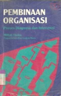 Pembinaan organisasi : proses diagnosa dan intervensi