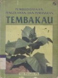 Pembudidayaan pengolahan dan pemasaran tembakau