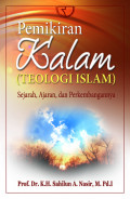 Pemikiran kalam (teologi islam): sejarah, ajaran, dan perkembangannya