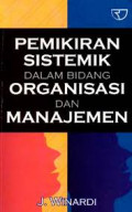 Pemikiran sistemik dalam bidang organisasi dan manajemen