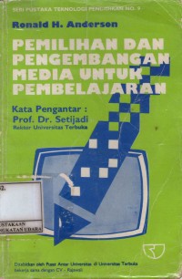 Pemilihan dan pengembangan media untuk pembelajaran