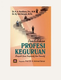 Pendidikan profesi keguruan; menjadi guru inspiratif dan inovatif