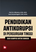 Pendidikan Antikorupsi di Perguruan Tinggi, Dari Kampus Untuk Bangsa