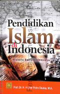 Pendidikan Islam di Indonesia: historis dan eksistensinya