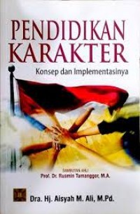 Pendidikan karakter : konsep dan implementasinya