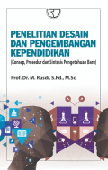 Penelitian desain dan pengembangan kependidikan (konsep, prosedur dan sintesis pengetahuan baru)
