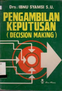 Pengambilan Keputusan (Decision Making)