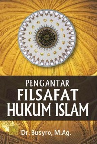 Pengantar filsafat hukum Islam