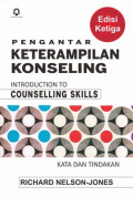 Pengantar Keterampilan Konseling : Introduction To Counselling Skills