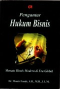 Pengantar Hukum Bisnis: Menata Bisnis Moder di Era Global