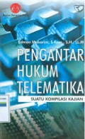 Pengantar Hukum Telematika : Suatu Komplikasi Kajian