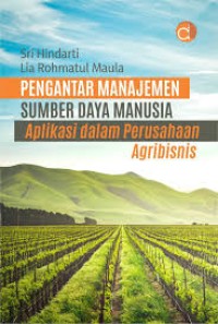 Pengantar Manajemen Sumber Daya Manusia Dalam Perusahaan  Agribisnis