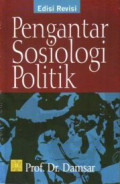 Pengantar sosiologi politik, edisi revisi